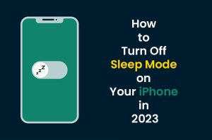 How To Turn Off Sleep Mode On Your IPhone In 2024 Cell To Phone