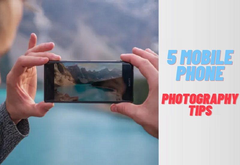5 Tips For Phone Photography